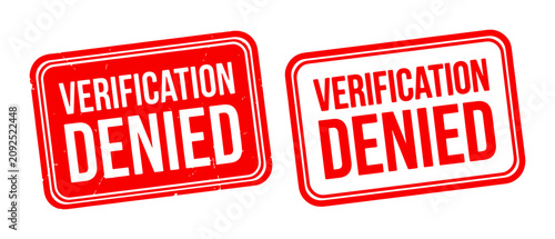 Photos Verification Denied Stamp, Red and White Rejected Seal, Negative Approval Icon,