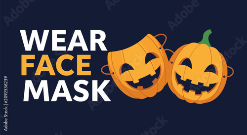 Halloween safety poster with wear face mask message featuring spooky pumpkin masks on a dark blue background.