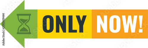Foto Only now vector banner