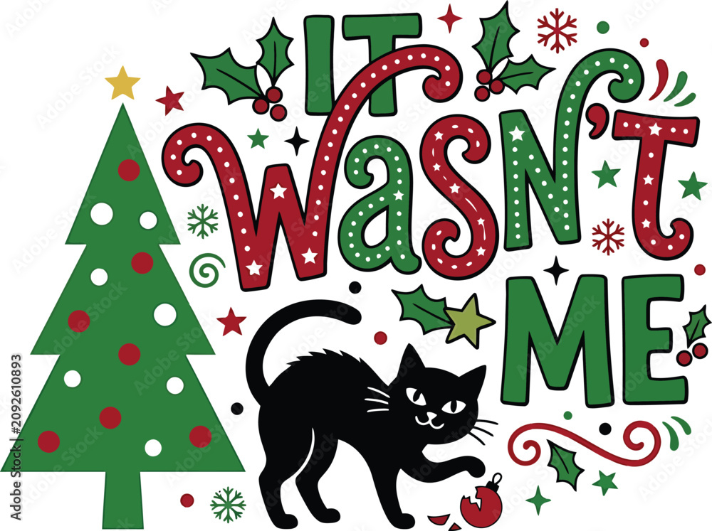 Fototapeta premium Funny christmas vector graphic black cat breaking ornament with 'it wasn't me' text