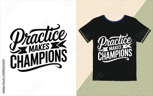 Cuadro en lienzo Inspirational quote Practice makes champions typography design on tshirt and whi