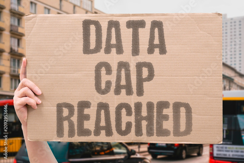 Fotografie "Data Cap Reached" Internet throttled until next cycle