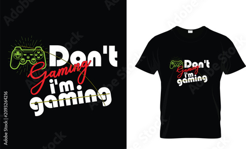 Don't Disturb I'm Gaming Typography T Shirt Design with Game Controller Illustration