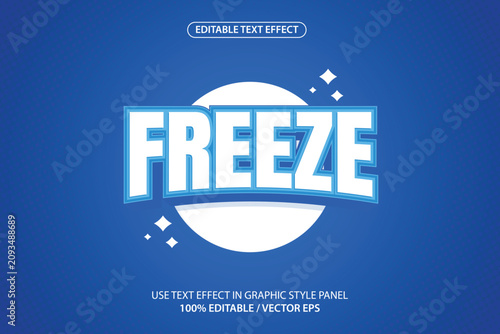 Editable freeze vector text effect; suitable for banners, posters, etc.