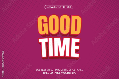 editable text effect good time template suitable for posters, templates, banners etc.