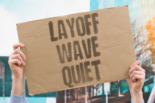 Schilderij op canvas "Layoff Wave Quiet" Job cuts spread without headlines