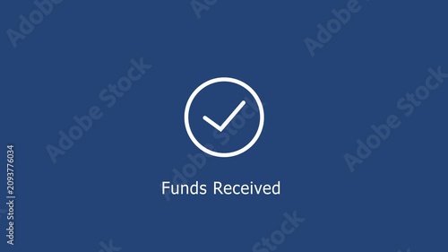 Animated funds received notification with checkmark symbol for digital banking, e-commerce payment confirmation, financial transaction success, and secure online money transfer ui