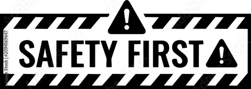 Fotografie Safety First Sign with Warning Icon