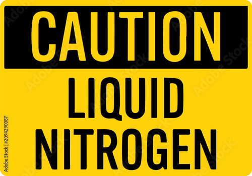 Foto Caution Liquid Nitrogen Sign - Safety Label for Hazardous Cryogenic Material
