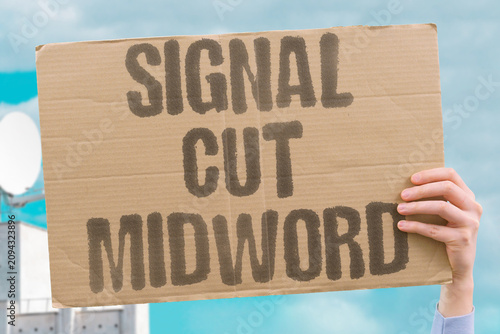 Obraz na plátne "Signal Cut Midword" Transmission dropped during key phrase