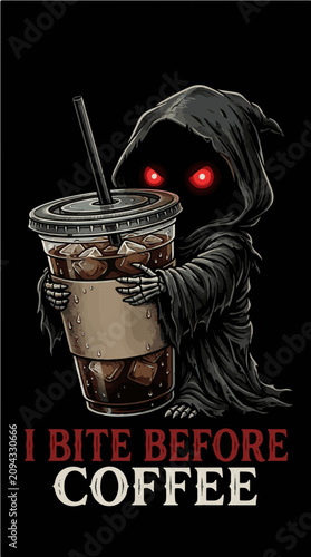 Grim Reaper with Glowing Red Eyes Holding Iced Coffee I Bite Before Coffee Funny Illustration