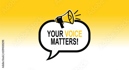 Yellow megaphone above a white speech bubble with the text your voice matters on yellow gradient