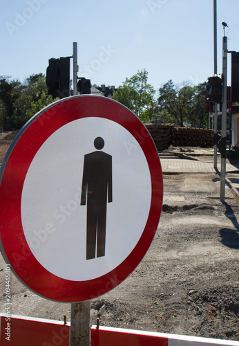 No pedestrian traffic sign placed near a construction site