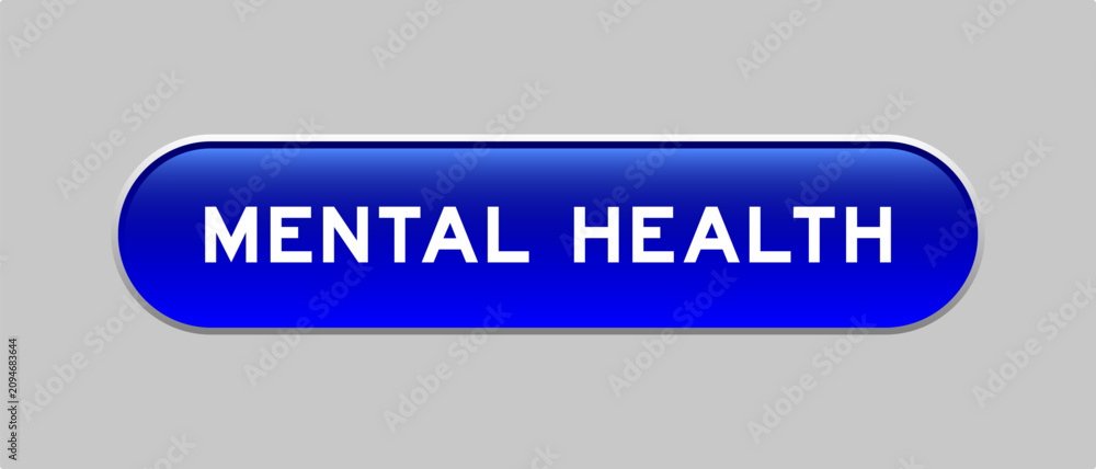 Fototapeta premium Blue color capsule shape button with word mental health on gray background