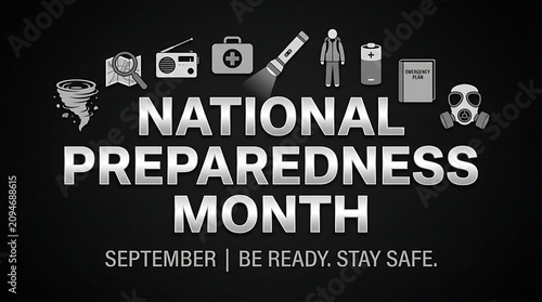 National Preparedness Month poster with emergency icons. September readiness campaign banner for safety awareness. Professional disaster planning a...