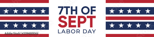 Konstfotografi Labor day holiday banner with 7th of september text and patriotic red white and
