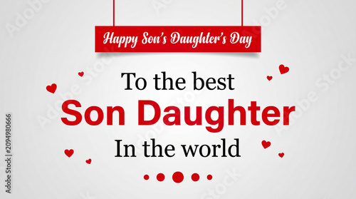 Happy Son's Daughter's Day greeting card, celebratory message for children with red hearts, family appreciation typography on white background