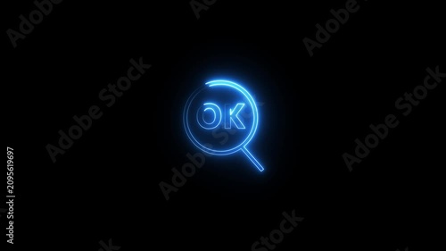 Blue neon magnifying glass with ok text glowing on black background motion graphic design.