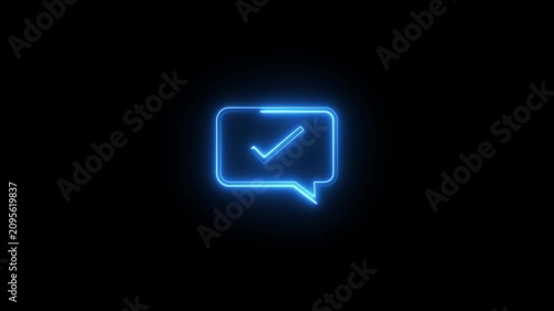 Neon blue speech bubble icon with checkmark symbol glowing on black motion background frame.