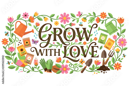 Gardening tools and blooming flowers border with 'Grow With Love' text in a whimsical style