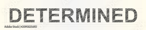 Foto A creative black sketched text illustration displaying the word DETERMINED on a