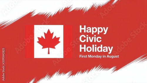 Happy Civic Holiday Announcement with Canadian Flag and Brushstroke Background