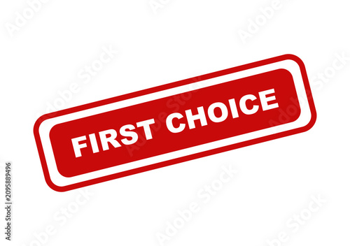 Red rectangular stamp with the text first choice inside isolated on a transparent background for business and marketing isolated on transparent background