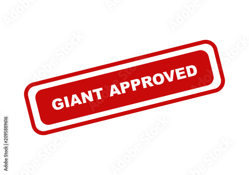Red rectangular rubber stamp with the text giant approved written in white bold letters isolated on a transparent background isolated on transparent background