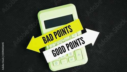 Fotografía Calculator and arrows with the words Good Points and Bad Points