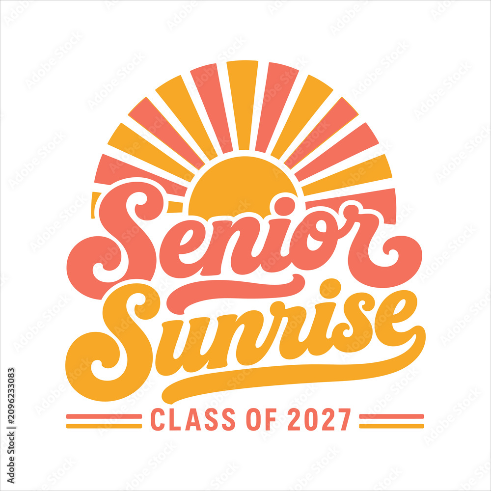 Fototapeta premium Senior Sunrise Class of 2027 Retro Graduation Typography with Vintage Sun