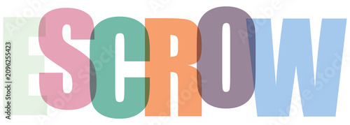 Fotografie Multicolored escrow text, colorful word, business concept, finance phrase