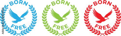Fotografi Set of born free eagle emblems with laurel wreaths in three colors patriotic ame