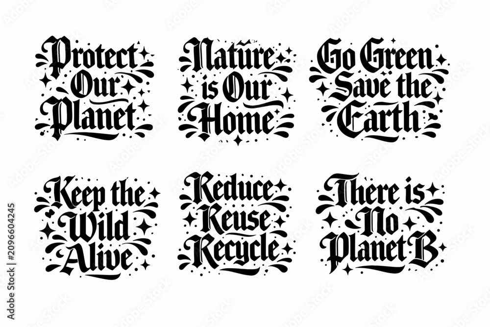Obraz premium Environmental slogans in gothic calligraphy style for awareness and action