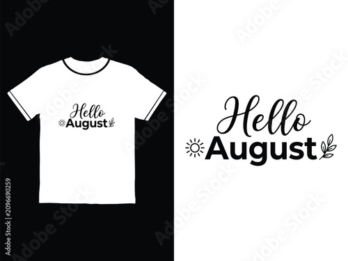 Hello August month tshirt design and typography with sun and leaves