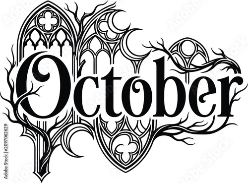 An intricate black and white gothic calligraphy structure featuring the word october surrounded by ornate architectural arches.