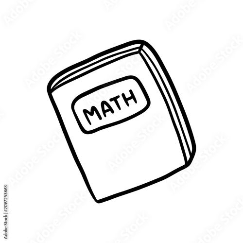 Vector hand drawn outline sketch monochrome doodle math book. School textbook icon for education, classroom, learning and back to school theme.