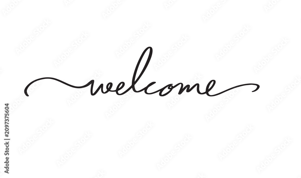 Fototapeta premium welcome text font calligraphy hand written lettering script black color object icon welcome business hello wedding party event business celebration party event welcome congratulation welcome thank you