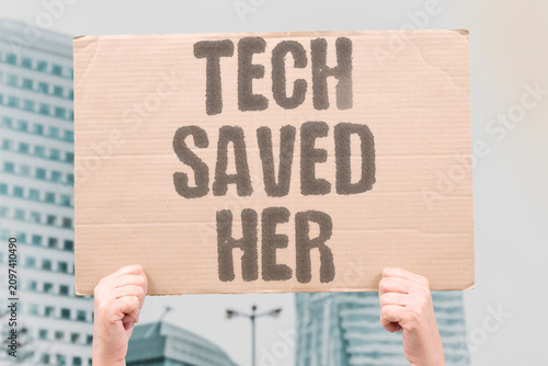 Bild auf Leinwand "Tech Saved Her" Technology intervened just in time