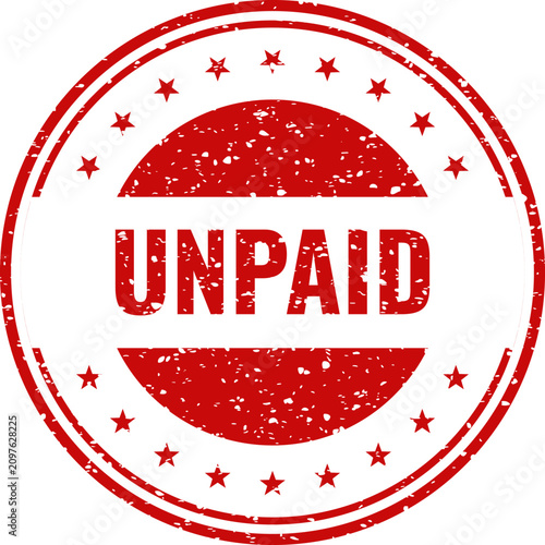 Fotografie Unpaid stamp red ink circle with stars debt collection notice financial status i