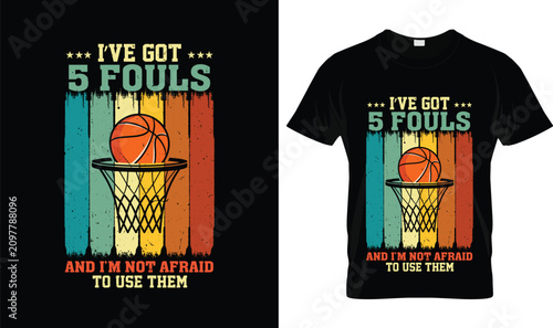 Fotografía I've Got 5 Fouls Basketball T-Shirt with Vintage Basketball Hoop Graphic, Funny