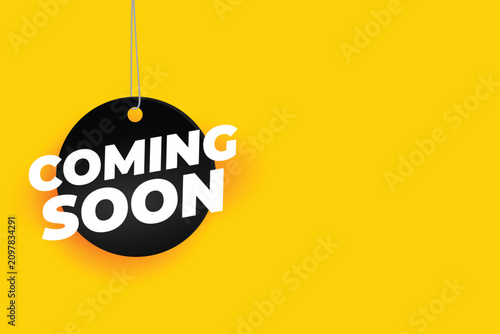 Hanging Style Coming Soon Tag Yellow Background Design