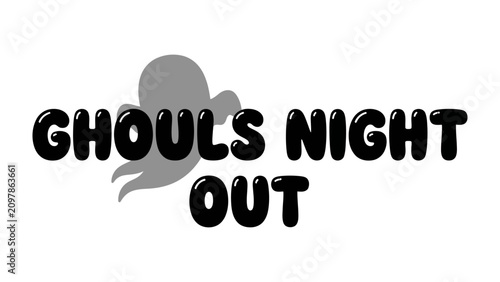 Obraz na płótnie Ghouls Night Out: A playful, cartoonish ghost graphic accompanies the bold, bubbly text GHOULS NIGHT OUT, evoking a sense of spooky fun and Halloween festivities