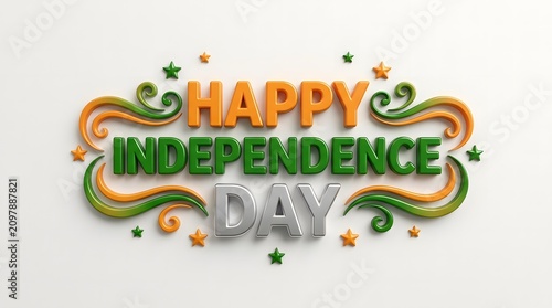 Happy independence day text featuring glossy orange green and silver three dimensional letters with decorative swirls and floating star shapes
