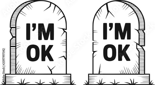 Foto 「I'm OK」という文字が書かれた、ブラックユーモアと皮肉を表現した2つのカートゥーン風の墓石の白黒イラスト