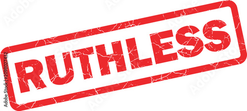 Fotografie Red rubber stamp with the word ruthless printed in a distressed grunge style fon