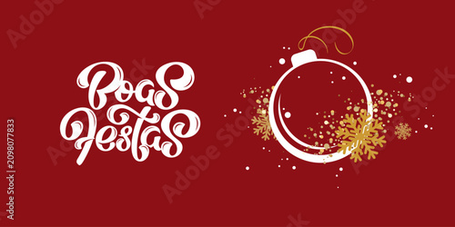 Horizontal vector illustration featuring Boas Festas lettering (Portuguese for Happy Holidays) and an elegant Christmas ornament surrounded by snowflakes on a red background