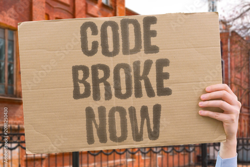 Fotografie "Code Broke Now" Software crashed entirely