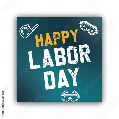 happy USA labor day global labor celebration USA	
