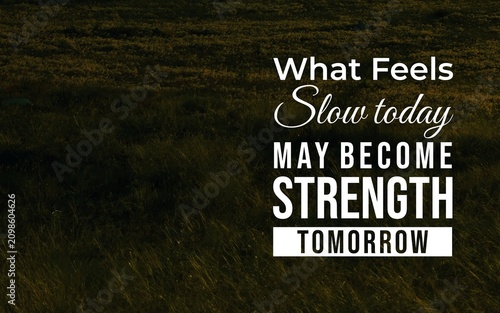 Cuadro en lienzo Motivational message about slow progress becoming tomorrow’s strength, displayed over a dark natural meadow background