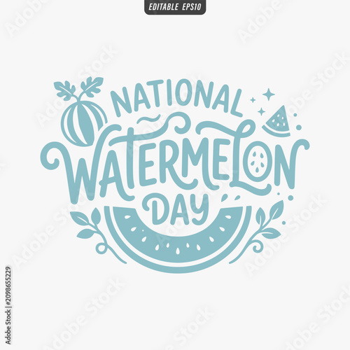  The flat design for a National Watermelon Day poster focuses on simplicity, elegance, and ease of recognition. Vector Illustration